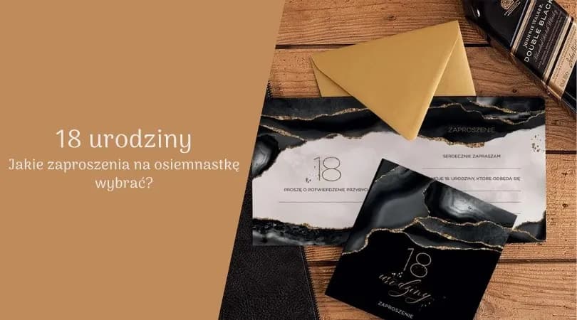 Jak wypisać zaproszenia na 18 urodziny, by zachwycić gości